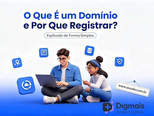 O Que É um Domínio de Site? Para Que Serve e Por Que Registrar